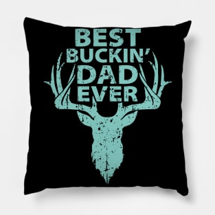 Best Buckin Dad Ever Pillow