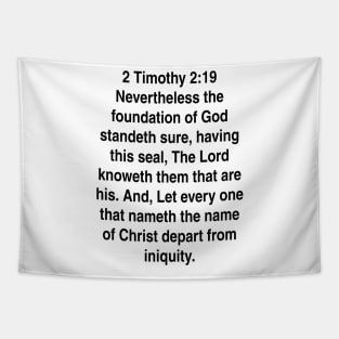 2 Timothy 2:19  King James Version (KJV) Bible Verse Typography Gift Tapestry