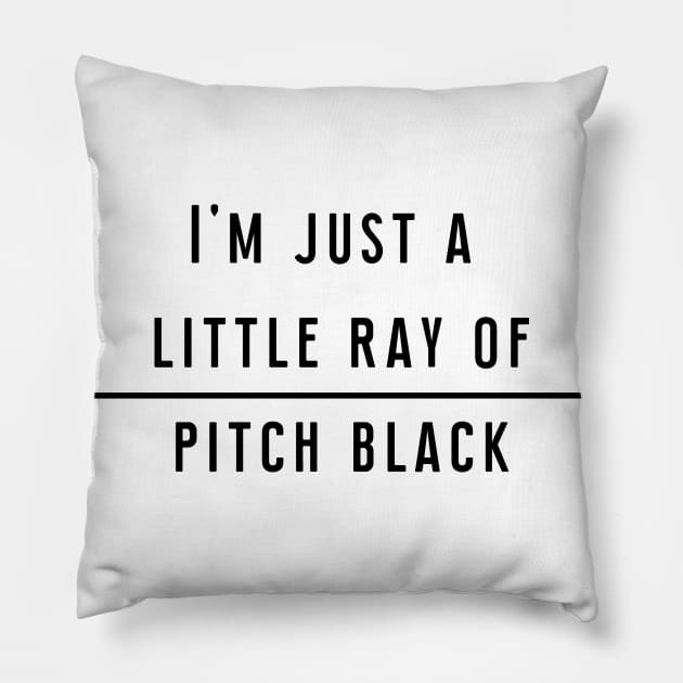 I'm just a little ray of pitch black Pillow by missguiguitte