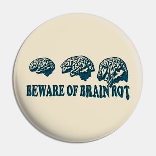 Beware of Brain Rot Pin