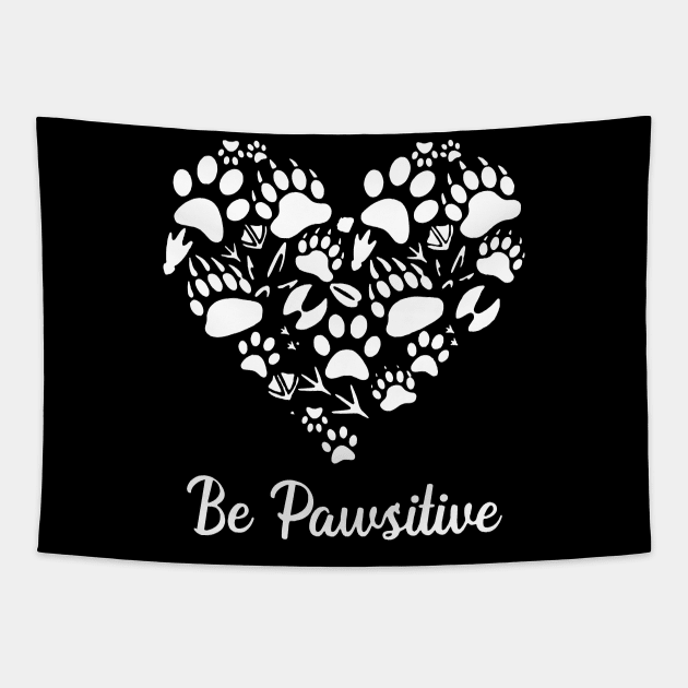 Be Pawsitive Heart Gift For Vet Tech Tapestry by EduardjoxgJoxgkozlov