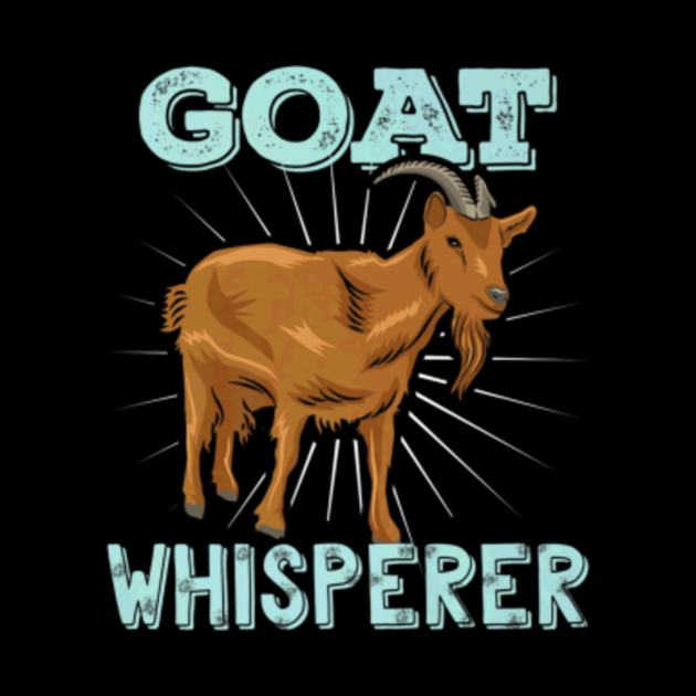 Download Goat Whisperer TShirt Funny Goat Lover Farmer Herder ...