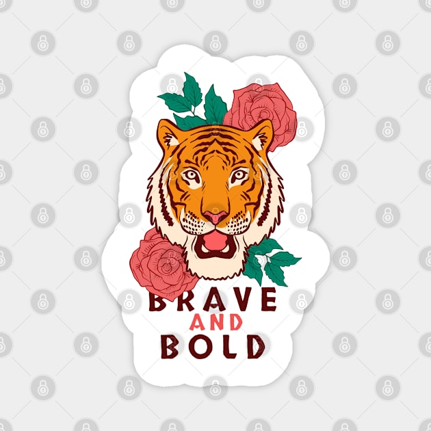 Brave and Bold Magnet by Ravensdesign