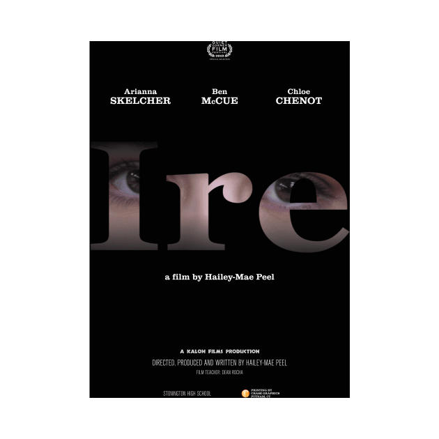 "Ire" by Hailey-Mae Peel, Stonington High School by QuietCornerFilmFestival