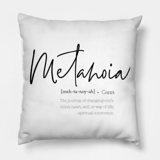 Metanoia Pillow