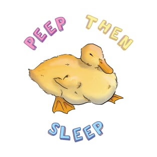 Peep Then Sleep Duckling T-Shirt