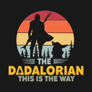 The Dadalorian, Fathers Day gift T-Shirt