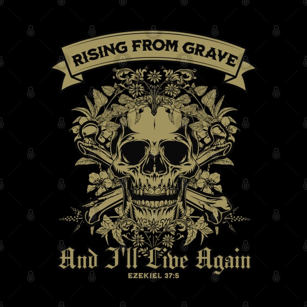 Rising From Grave And I'll Live Again - Ezekiel 37:5 - Bible Verse by DaysMoon