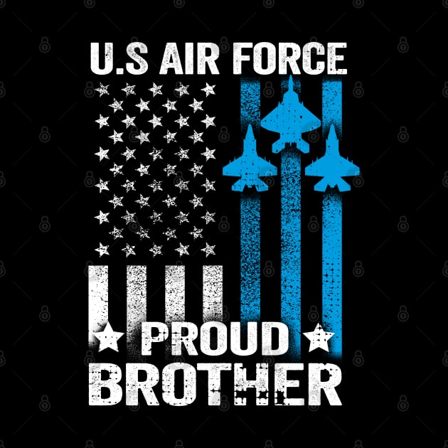 Proud Brother U.S. Air Force Shirt by Dailygrind