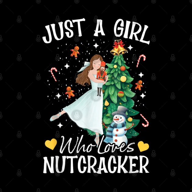 Just A Girl Who Loves Nutcrackers Christmas Ballet Dancing by rhazi mode plagget