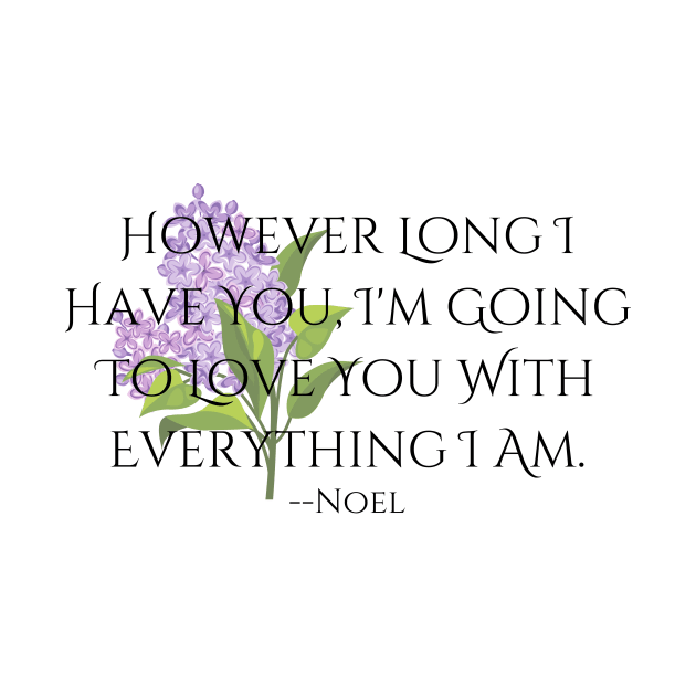 "Everything I Am"--Noel Quote, Fire & Brimstone Scrolls by Nikole Knight