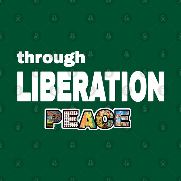 Through Liberation Peace - Back by SubversiveWare