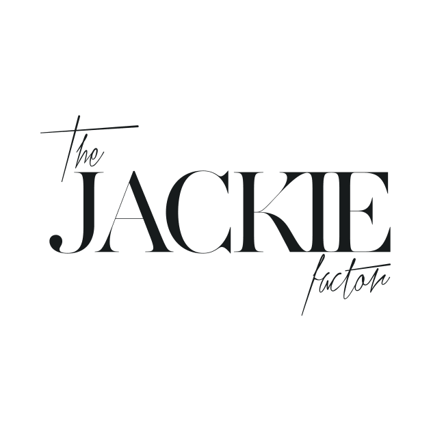 The Jackie Factor by TheXFactor