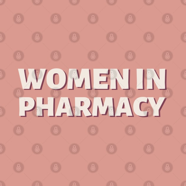 Women in pharmacy by Dr.Bear