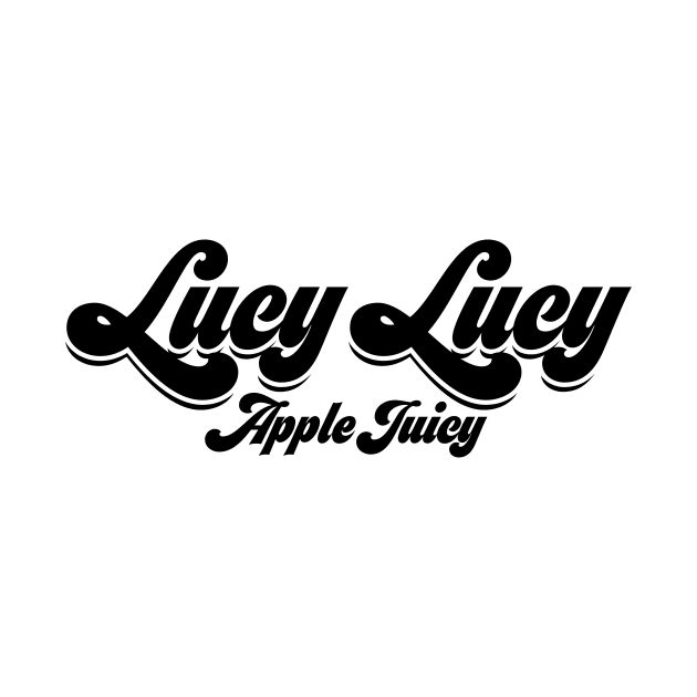 Lucy Lucy Apple Juicy - Real Housewives of Beverly Hills quote by mivpiv