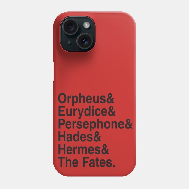 Hadestown Names Phone Case by byebyesally