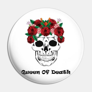 Queen Of Death Pin