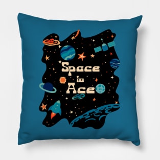 Space is Ace Pillow