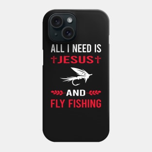 I Need Jesus And Fly Fishing Phone Case