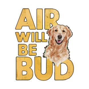 Air Will Be Bud T-Shirt