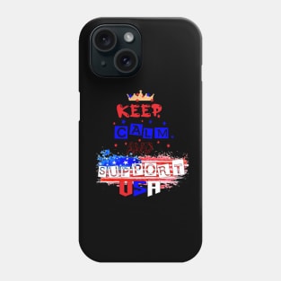 Keep calm and support USA Phone Case