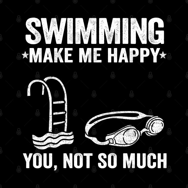 Swimming Make Me Happy Swimmer Team Gift Funny by Kuehni