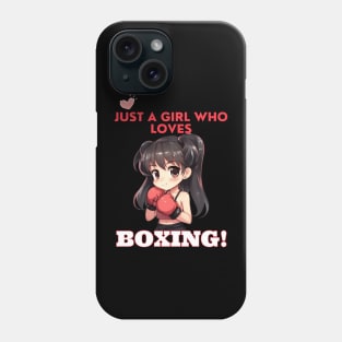 Just a Girl Who Loves Boxing!  Anime, Kawaii, Girl Power Phone Case
