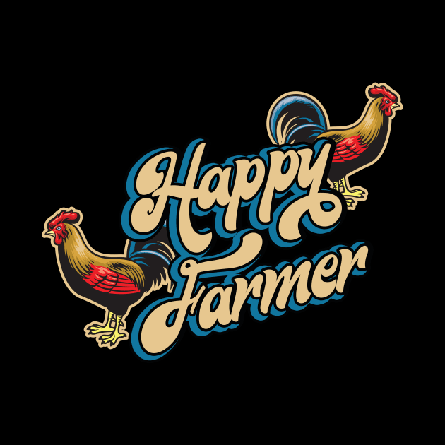 Happy Farmer with Rooster by Foxxy Merch