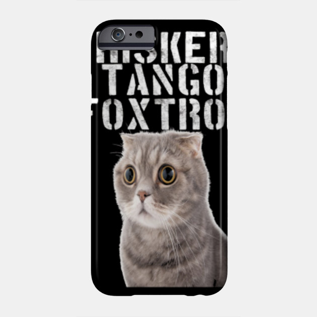 Whiskers Tango Foxtrot Funny Kitty Cat Gifts For Everyone Cats