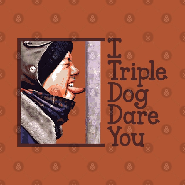 I Triple Dog Dare You by Alema Art