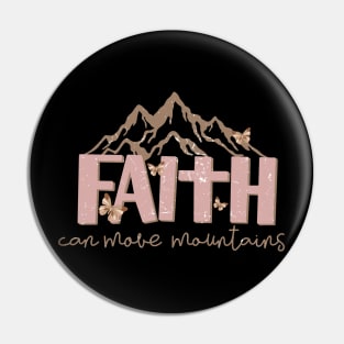 faith can move mountains christian Pin