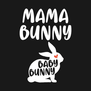 Womens Mama Bunny Baby Bunny Tshirt - Funny Couple Gift Shirt T-Shirt