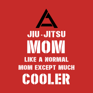 JIU JITSU MOM T-Shirt