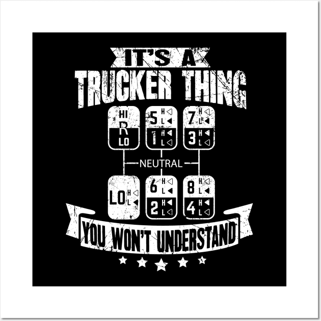 It's a Trucker Thing T-shirt, Funny Trucker Tee, Gift for Truckers