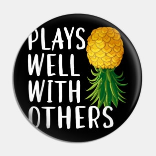 Swinger Couples Plays Well With Others Upside Down Pineapple Pin