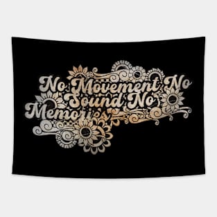 No Movement No Sound No Memories Tapestry