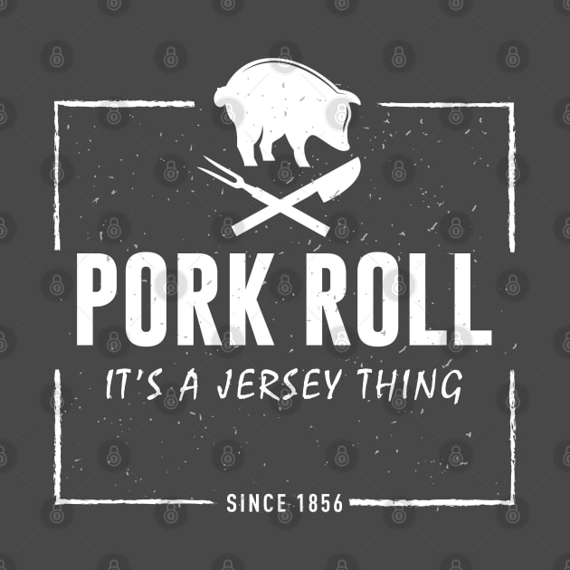 Pork Roll It’s A Jersey Thing Pig by mstory