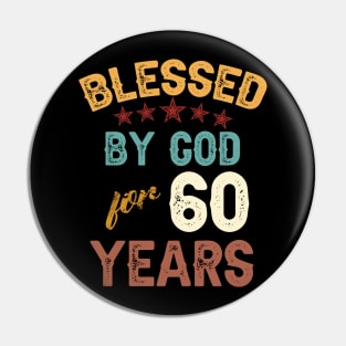 blessed by god for 60 years Pin