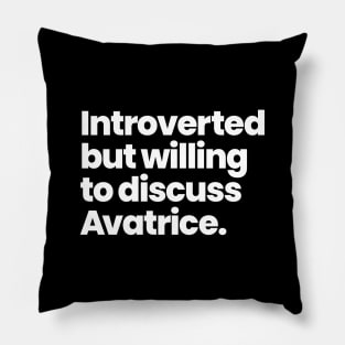 Introverted but willing to discuss Avatrice - Warrior Nun Pillow