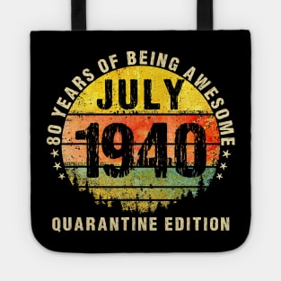 80 Years Being Awesome July 1940 Quarantine Edition Tote