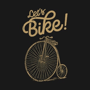 Let's Bike! T-Shirt
