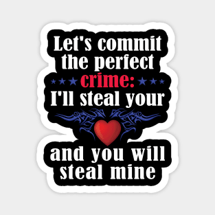 Let's Commit The Perfect Crime Lettering Magnet