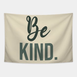 Be kind - kindness Tapestry