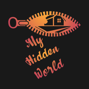 My hidden world T-Shirt