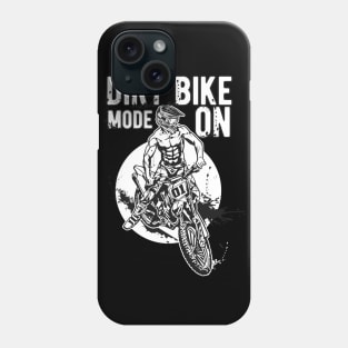 Dirt Bike Mode on - Terrific design for Bike Lovers Phone Case