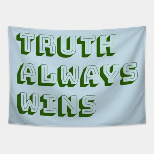 Truth always wins Tapestry