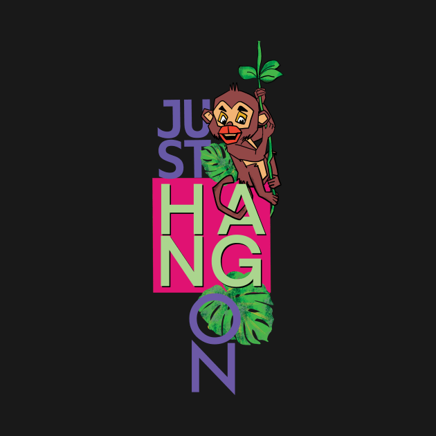 just hang on by Conqcreate Design