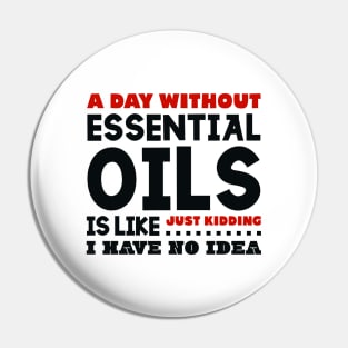 A day without essential oils Pin