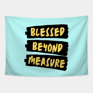 Blessed Beyond Measure | Christian Typography Tapestry