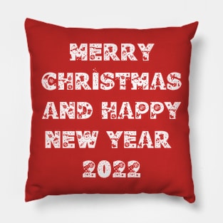 Merry Christmas and Happy New Year 2022 Pillow